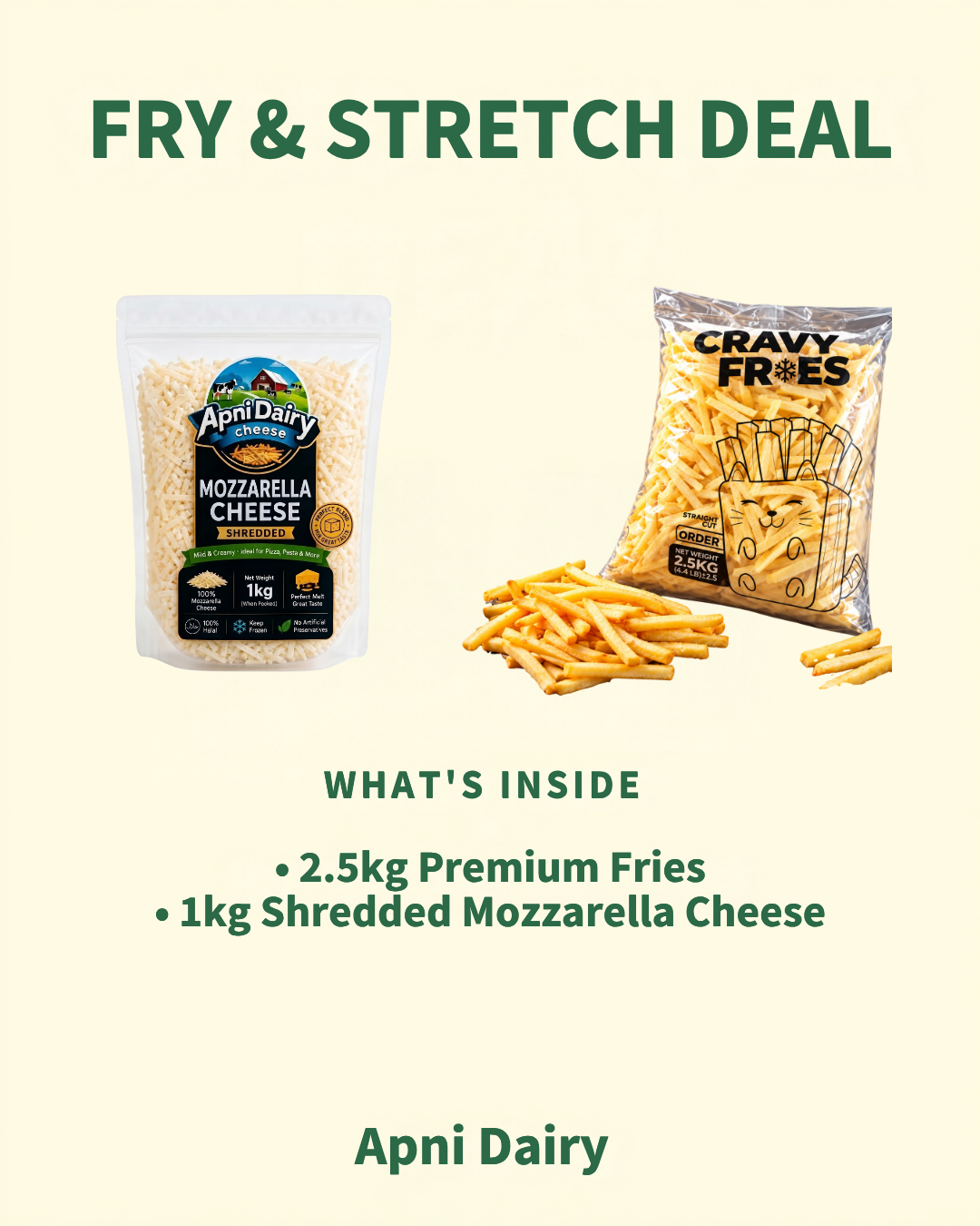 Fry & Stretch Deal